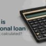 How are personal loan interests calculated?